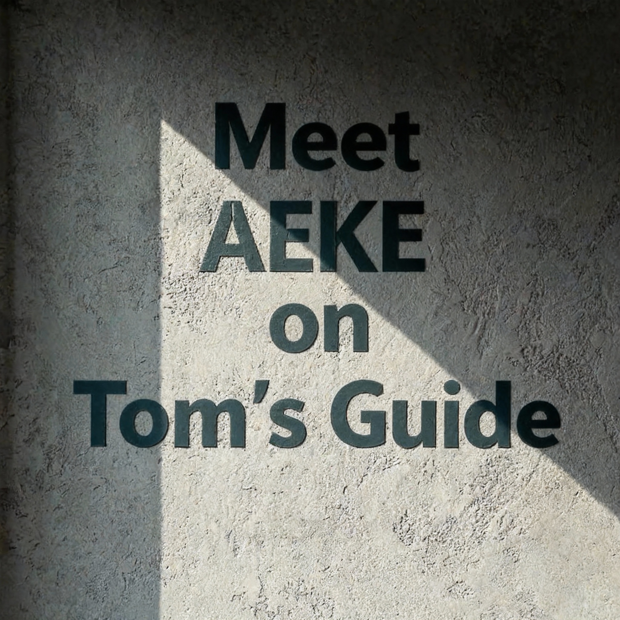 A textured promo graphic reading “Meet AEKE on Tom’s Guide.”